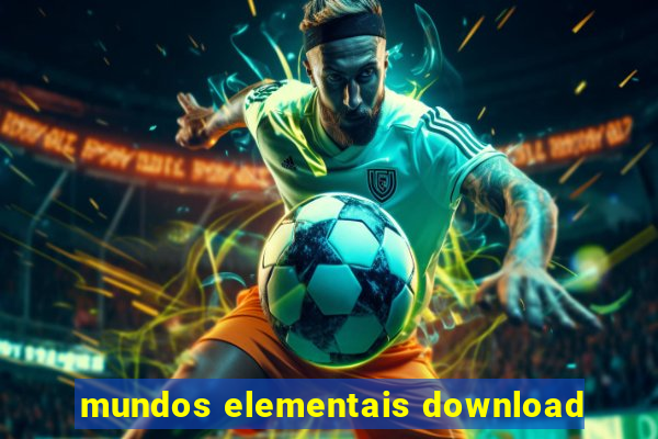 mundos elementais download